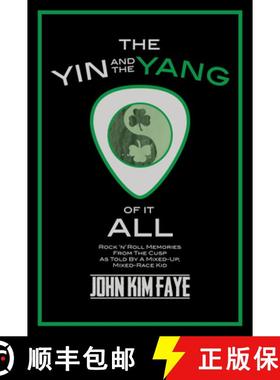 【3-4周达】The Yin and the Yang of It All : Rock'n'Roll Memories from the Cusp as Told by a Mixed-Up,... [9781642257434]