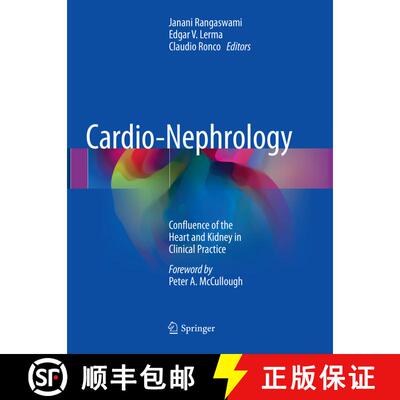【3-4周达】Cardio-Nephrology : Confluence of the Heart and Kidney in Clinical Practice [9783319858111]
