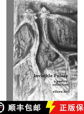 【3-4周达】Invisible pulses: A poetry collection [9781447879008]