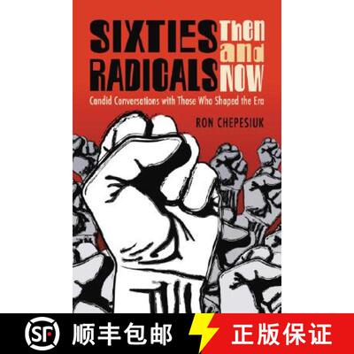 【3-4周达】Sixties Radicals, Then and Now : Candid Conversations with Those Who Shaped the Era [9780786437320]