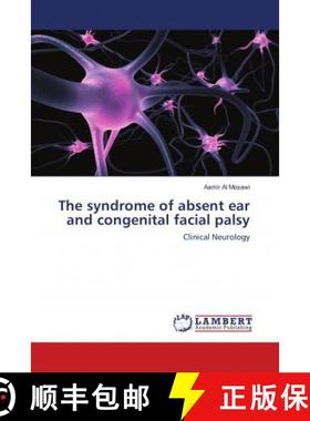 预订 The syndrome of absent ear and congenital facial palsy [9786139956852]