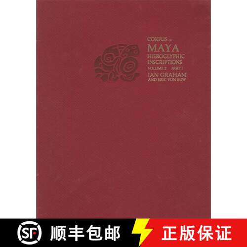 【3-4周达】Corpus: Corpus of Maya Hieroglyphic Inscriptions : Naranjo (Pr Only) [9780873657808]
