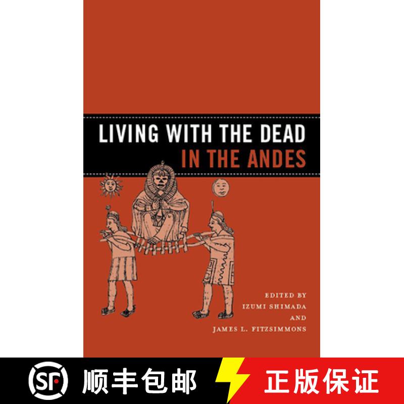 【3-4周达】Living with the Dead in the Andes [9780816529773]