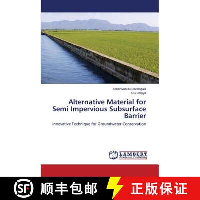 预订 Alternative Material for Semi Impervious Subsurface Barrier [9783848424344]