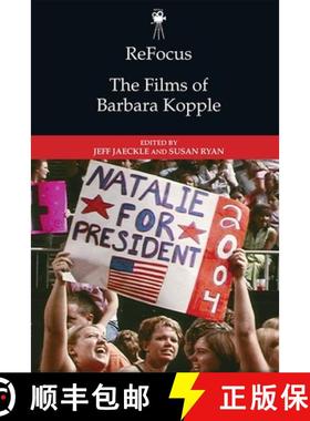 【3-4周达】Refocus: The Films of Barbara Kopple [9781474439947]