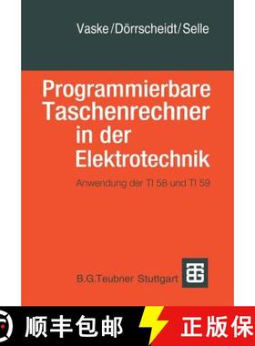 【3-4周达】Programmierbare Taschenrechner in der Elektrotechnik : Anwendung der TI58 und TI59 [9783519064206]