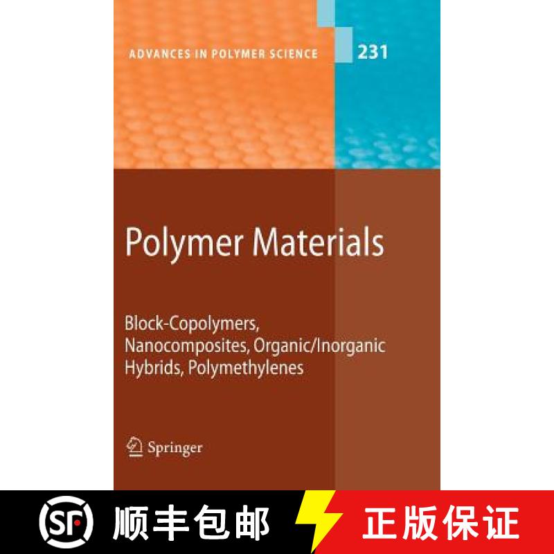【3-4周达】Polymer Materials : Block-Copolymers, Nanocomposites, Organic/Inorganic Hybrids, Polymethy... [9783642264481]