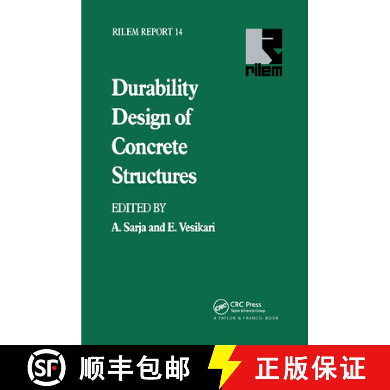 【3-4周达】Durability Design of Concrete Structures: Report of RILEM Technical Committee TC 130-CSL [9780419214106]