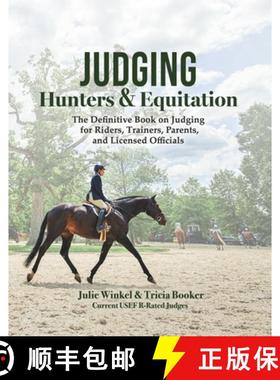 【3-4周达】Judging Hunters and Equitation : The definitive book on judging for riders, trainers, pare... [9781956054026]