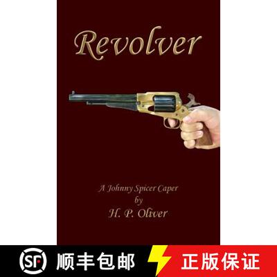 【3-4周达】Revolver: A Johnny Spicer Caper [9780988833135]
