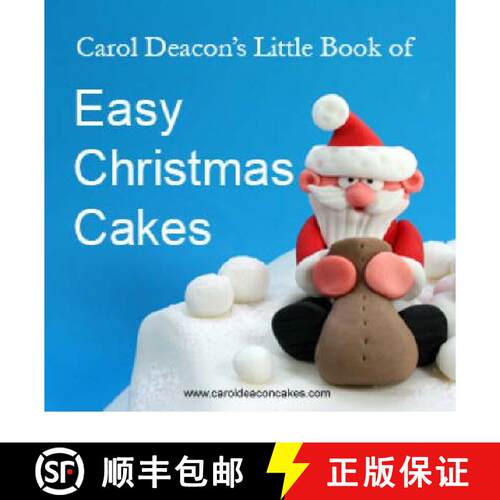 【3-4周达】Carol Deacon's Little Book of Easy Christmas Cakes [9780955695407]