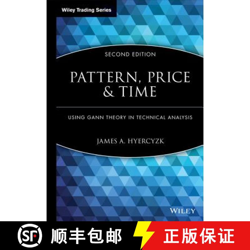 【3-4周达】Pattern, Price And Time, Second Edition: Using Gann Theory In Technical Analysis [Wiley金融] [9780470432020]