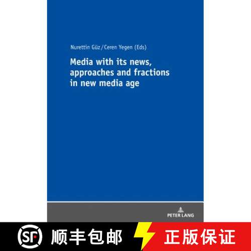【3-4周达】Media with its news, approaches and fractions in the new media age [9783631760048]