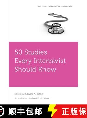 【3-4周达】50 Studies Every Intensivist Should Know [9780190467654]