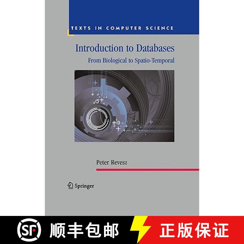 【4周达】Introduction to Databases: From Biological to Spatio-Temporal [9781849960946]