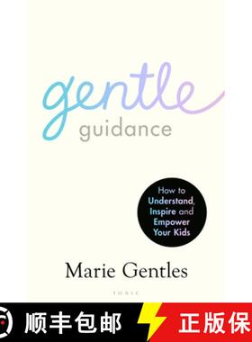 【3-4周达】Gentle Guidance: An essential guide for raising resilient and happy children by the UK's l... [9781526658388]