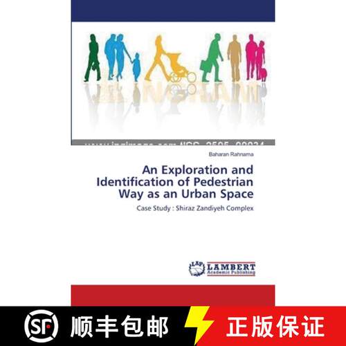 预订 An Exploration and Identification of  Pedestrian Way as an Urban Space [9783659124228]