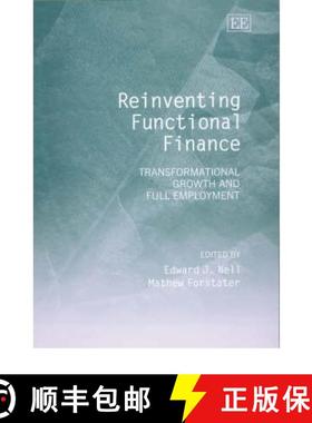 【3-4周达】Reinventing Functional Finance - Transformational Growth and Full Employment: Transformati... [9781843761112]