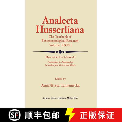 【3-4周达】Man within His Life-World: Contributions to Phenomenology by Scholars from East-Central Eu... [9789027727671]