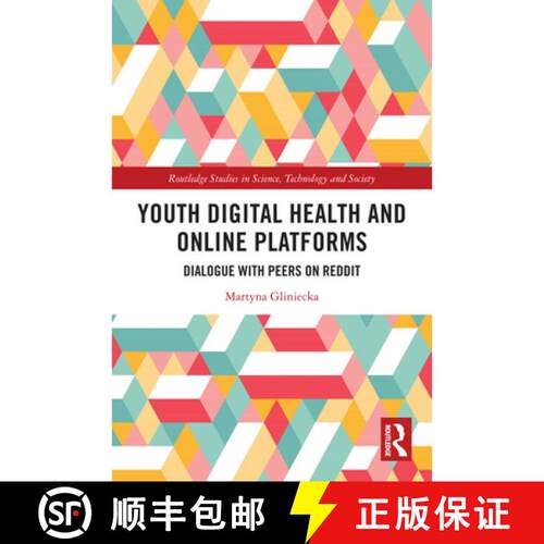 【3-4周达】Youth Digital Health and Online Platforms: Dialogue with Peers on Reddit [9781032819280]