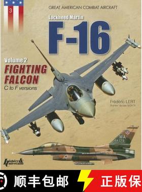 【3-4周达】Lockheed Martin F-16 Fighting Falcon, Volume II: C to F Versions [9782352503163]