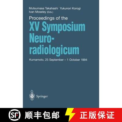 【3-4周达】Proceedings of the XV Symposium Neuroradiologicum: Kumamoto, 25 September – 1 October 1994 [9783642794360]