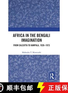 【3-4周达】Africa in the Bengali Imagination: From Calcutta to Kampala, 1928-1973 [9780367272258]