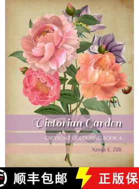 预订 Victorian Garden: Greyscale Colouring Book 4 [9781678194840]