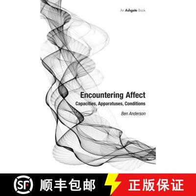 【3-4周达】精装 Encountering Affect : Capacities, Apparatuses, Conditions [9780754670247]