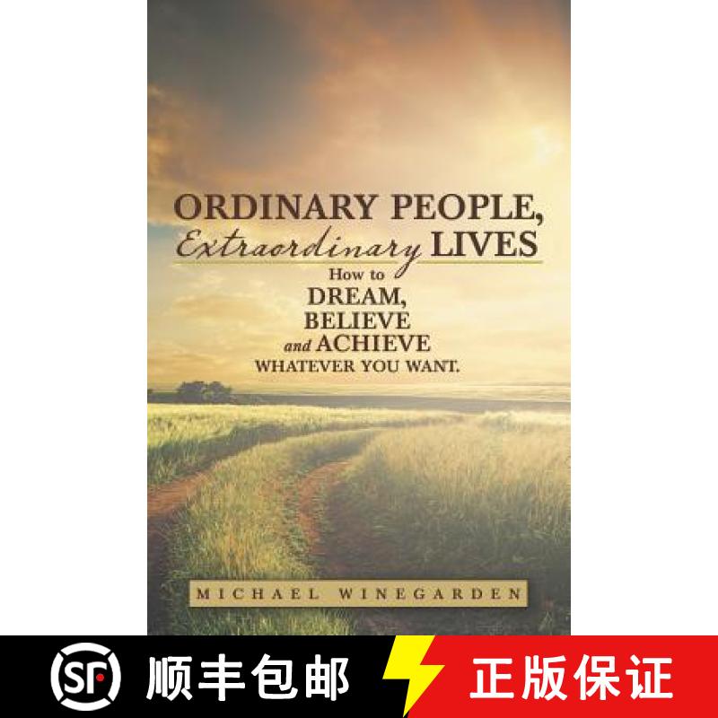 【3-4周达】Ordinary People, Extraordinary Lives: How to Dream, Believe and Achieve whatever you want. [9781504344821]
