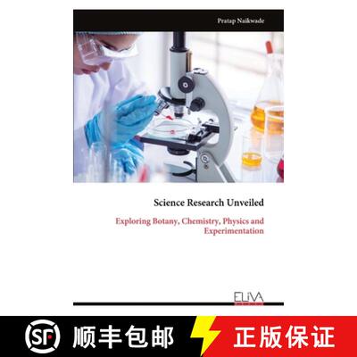 【3-4周达】Science Research Unveiled: Exploring Botany, Chemistry, Physics and Experimentation [9789999318693]