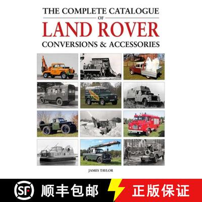 【3-4周达】The Complete Catalogue of Land Rover Conversions & Accessories [9781914929090]
