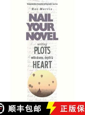 【3-4周达】Writing Plots With Drama, Depth & Heart: Nail Your Novel [9781909905986]