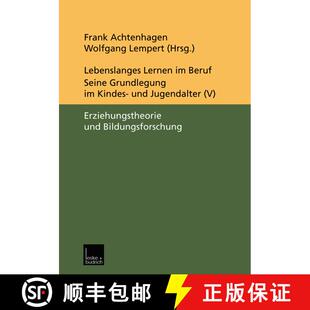 【3-4周达】Lebenslanges Lernen Im Beruf -- Seine Grundlegung Im Kindes- Und Jugendalter: Band 5: Erzi... [9783810027511]