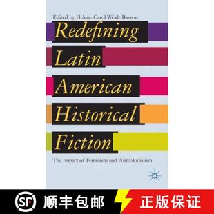 Latin Fiction Redefining and 9781137277565 Feminism American 4周达 Impact The Historical Postcolonialism
