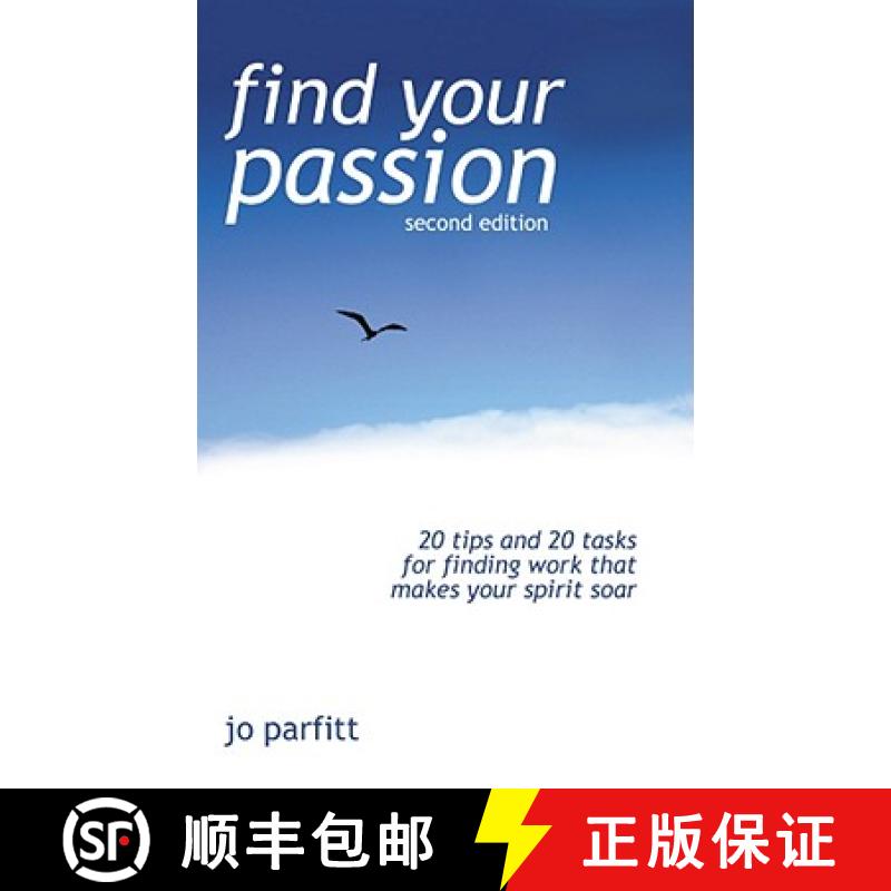 【2-3周达】Find Your Passion: 20 Tips And 20 Tasks For Finding Work That Makes Your Spirit Soar [9781905430277]