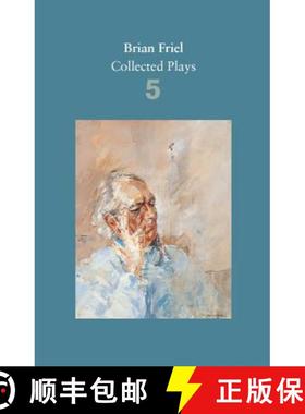 【3-4周达】Brian Friel: Collected Plays – Volume 5: Uncle Vanya (after Chekhov); The Yalta Game (aft... [9780571331819]