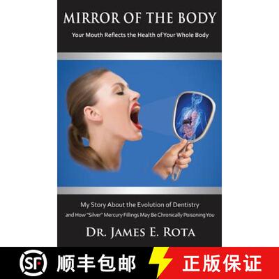 【3-4周达】Mirror of the Body: Your Mouth Reflects the Health of Your Whole Body [9780975954904]