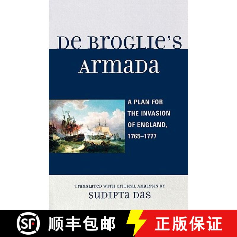【3-4周达】De Broglie's Armada : A Plan for the Invasion of England, 1765-1777 [9780761843955]