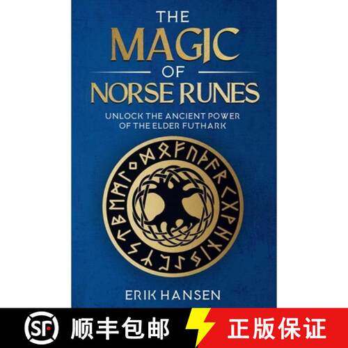 【3-4周达】The Magic of Norse Runes: Unlock the Ancient Power of the Elder Futhark - A Guide to Readi... [9781961963566]