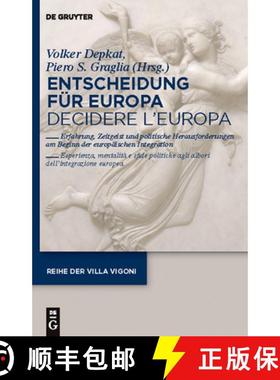 【3-4周达】Entscheidung für Europa - Decidere l'Europa：Erfahrung, Zeitgeist und politische Herausfo... [9783110233896]