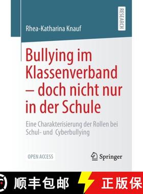 【3-4周达】Bullying im Klassenverband - doch nicht nur in der Schule : Eine Charakterisierung der Rol... [9783658366186]
