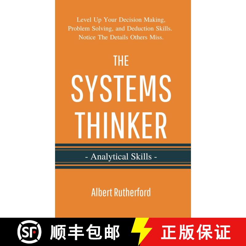 【2-3周达】The Systems Thinker - Analytical Skills: Level Up Your Decision Making, Problem Solving, a... [9798862383348]