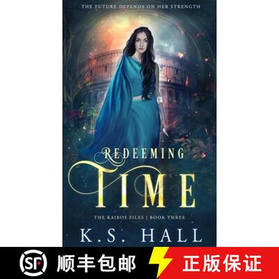 【3-4周达】Redeeming Time: The Kairos Files: Book 3 [9780999530894]