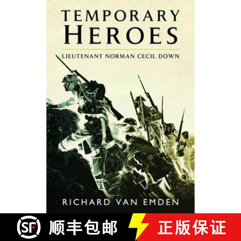 【3-4周达】Temporary Heroes: Lieutenant Norman Cecil Down [9781399074667]