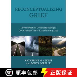 Clients 9798823312714 Reconceptualizing Considerations for Developmental 3周达 Grief Experiencing... Counseling
