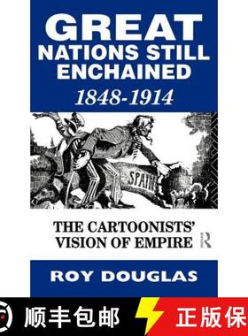 【3-4周达】Great Nations Still Enchained : The Cartoonists' Vision of Empire 1848-1914 [9780415068567]