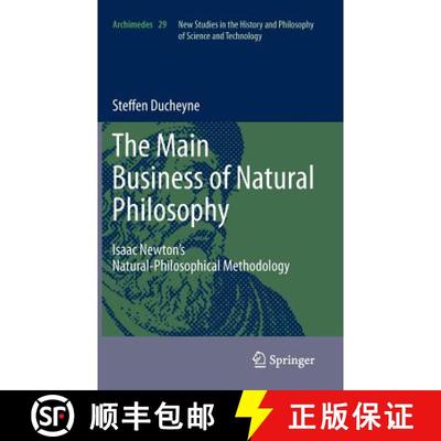 【4周达】The main Business of natural Philosophy : Isaac Newton's Natural-Philosophical Methodology [9789400721258]