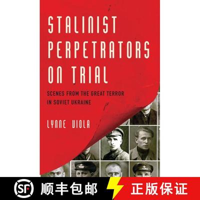 【3-4周达】Stalinist Perpetrators on Trial: Scenes from the Great Terror in Soviet Ukraine [9780190053857]