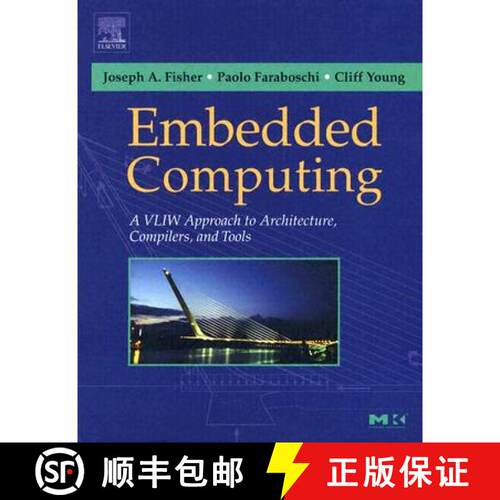 【3-4周达】精装 Embedded Computing: A VLIW Approach to Architecture, Compilers and Tools [9781558607668]